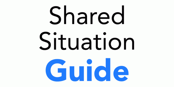 Shared Situation Guide